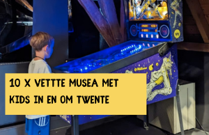 musea met kinderen twente
